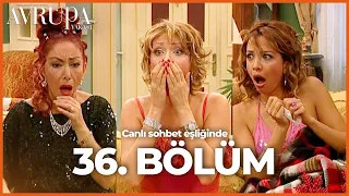 Avrupa Yakası 36. Bölümü Birlikte İzliyoruz