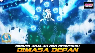 BORUTO ADALAH GOD OTSUTSUKI DIMASA DEPAN