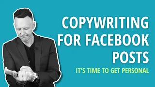 Copywriting for Facebook Posts | It's time to get personal