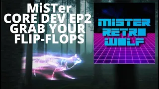 MiSTer Core Dev Episode 2: Get Your Flip-Flops