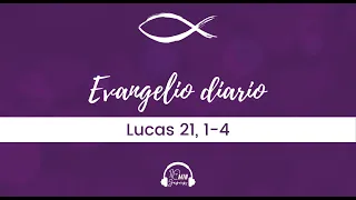 Evangelio según san Lucas 21, 1-4 (22-11-21)