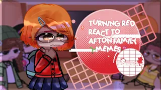 🌷turning red reacts to afton family👾||🌱Erisxlyn🌷||