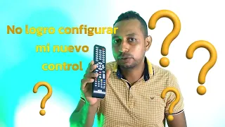 Porque mi control Remoto nuevo no funciona? no he logrado configurarlo