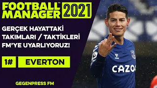 Gerçek Hayattaki Taktikleri FM'ye Uyarlarsak #1 Everton | Football Manager 2021