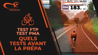 Test FTP / Test PMA  Quels tests réaliser avant la prépa ? 💪🚴