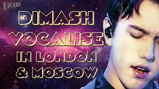 DIMASH VOCALISE in London & Moscow ❤ ДИМАШ ВОКАЛИЗ в Лондоне и в Москве