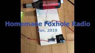 Homemade Foxhole Radio Demonstration/How-to