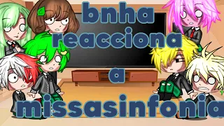 ||bnha reacciona a missasinfonia||gacha club||Aki-san||la miniatura esta horrible||