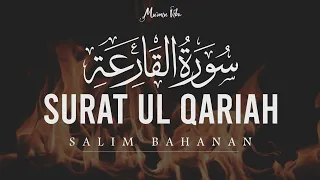 Surah Al Qariah | Salim Bahanan | with Translation | Beautiful Voice | Mumin Vibe