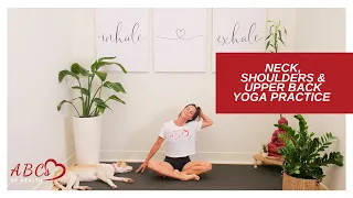 How Yoga can Help Release Tension in your Neck, Shoulders & Upper Back | ABC's of Health