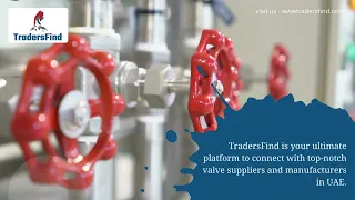 VALVES IN UAE  I  TradersFind - UAE's Largest B2B Portal  I  valves manufacturer and supplier