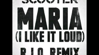 Scooter - Maria (I Like It Loud) (R.I.O. Remix)