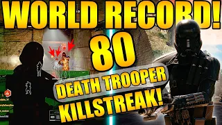 (WORLD RECORD) 80 Death Trooper Gameplay/Killstreak - Star Wars Battlefront 2