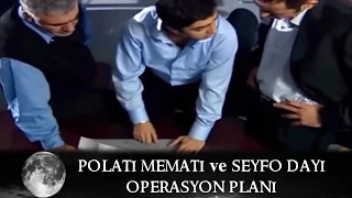 Polat, Memati ve Seyfo Dayı Operasyon Planı - Kurtlar Vadisi 29.Bölüm