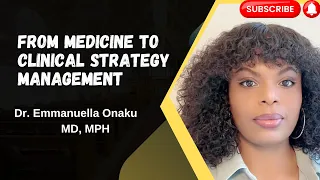 EP 102 - How I Moved from Beside Medicine to a Clinical Strategy Management - Dr Emanuella Onaku.
