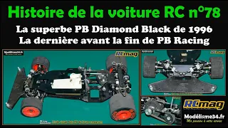 La superbe piste 1/8 thermique tout alu PB Diamond Black de 1995 - Histoire de la voiture RC n°78