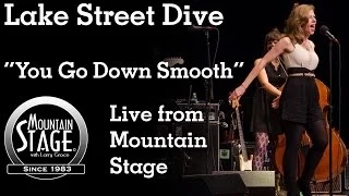 Lake Street Dive - "You Go Down Smooth" - Live from Mountain Stage