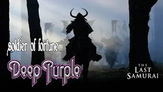 SOLDIER OF FORTUNE (2009 REMASTER) | DEEP PURPLE | DAVID COVERDALE | THE LAST SAMURAI