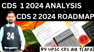 CDS 1 2024 Analysis+CDS 2 2024 Roadmap By Upsc Cds Air 1 (AFA)🪖💫|| What to focus on? #cds2024