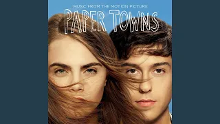 Lost It To Trying (Paper Towns Mix)