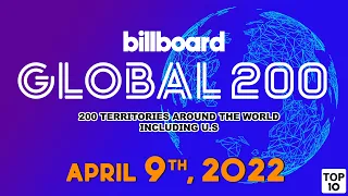 Early RELEASE! Billboard Global 200 Top 10 April 9th, 2022