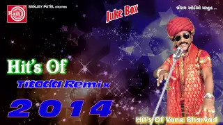 Titoda Remix ||Dj Titoda Song||Vana Bharvad||