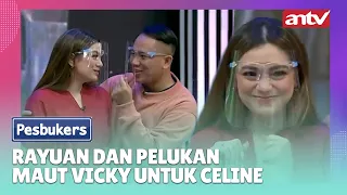 Rayuan Dan Pelukan Maut Vicky Prasetyo Untuk Celine Evangelista | Best Cut Pesbukers