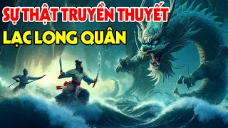 Truyền Thuyết Lạc Long Quân Theo Góc Nhìn Lịch Sử | Việt Sử Toàn Thư