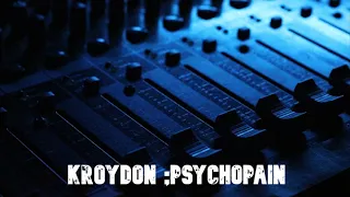 Kroydon - Psychopain