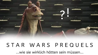 Star Wars Prequels - wie sie wirklich hätten sein müssen