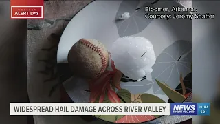 Widespread hail damage in the River Valley