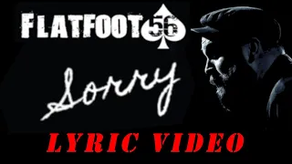 Flatfoot 56 - Sorry [Lyric Video]