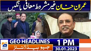 Geo Headlines Today 1 PM | Imran Khan - Asif Zardari | 30th January 2023