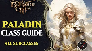 Baldur's Gate 3 Paladin Guide - How to Play a Paladin in BG3 (All Subclasses)