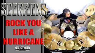 Scorpions - Rock You Like Hurricane (Only Play Drums)