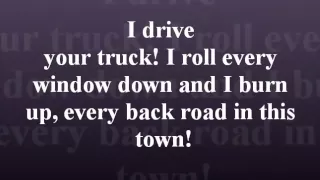 I Drive Your Truck by Lee Brice with lyrics