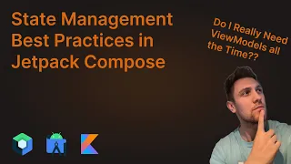 State Management in Jetpack Compose Best Practices - Android Studio Tutorial