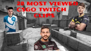 20 MOST VIEWED CSGO TWITCH CLIPS OF ALL TIME (only sick plays)