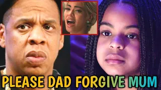 Blue Ivy Cried And Begged Jay-Z To Forgive Her Mum Beyonce