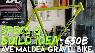 Ave Maldea 650b gravel bike build, Build Idea and Specs