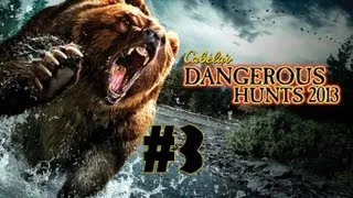 Cabela's Dangerous Hunts 2013 - Walkthrough - Part 3 - Dry River (PC/X360/PS3) [HD]