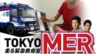 【全ての命を守るのがMERの使命】TOKYO MER～走る緊急救命室より*エレクトーン演奏