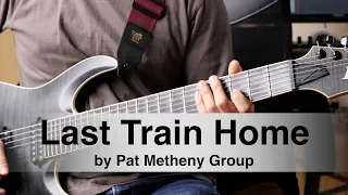 Pat Metheny Group - Last Train Home - Guitar Cover by Bakune