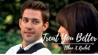 [REMAKE] || Ethan Will Treat You Better || Ethan X Rachel
