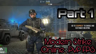 Modern Strike Online : PvP FPS |  Android TDM walkthrough  gameplay | Part 1 |