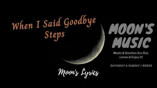 ♪ When I Said Goodbye - Steps ♪ | Lyrics | Moon's Music Channel