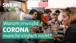 Corona-Welle: Warum stecke ich mich nicht an? | Doc Fischer SWR