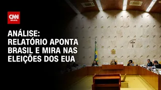 Análise: relatório aponta Brasil e mira nas eleições dos EUA | WW