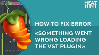 ⚡️ Something went wrong loading the vst plugin / How to fix error / FL Studio ✅