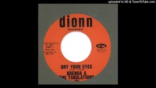 Brenda & the Tabulations - Dry Your Eyes - 1967